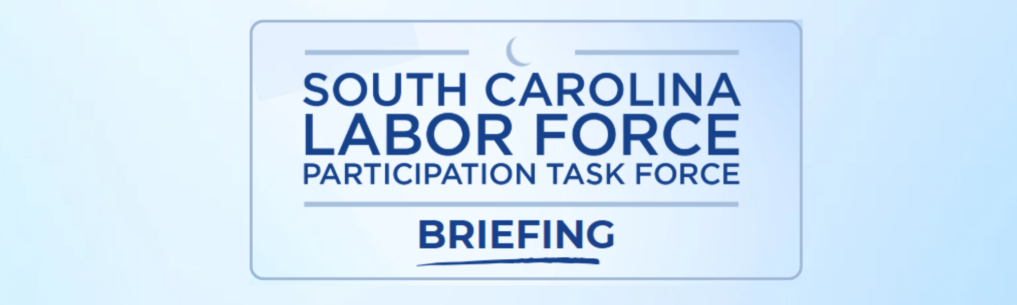 Labor Force Participation Task Force Briefing SC Department of